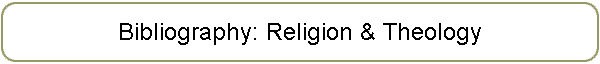 Bibliography: Religion & Theology